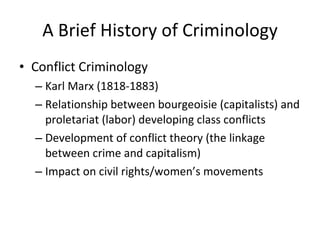 A Brief History of Criminology ,[object Object],[object Object],[object Object],[object Object],[object Object]
