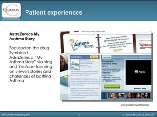 Patient experiences AstraZeneca My Asthma Story  Focused on the drug Symbicort  , AstraZeneca “My Asthma Story” via vlog a...