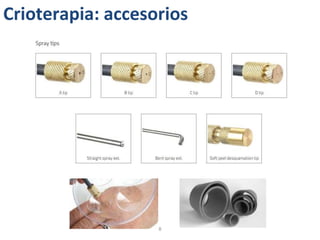8
Crioterapia: accesorios
 