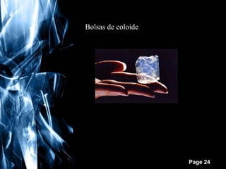 Bolsas de coloide

Free Powerpoint Templates

Page 24

 