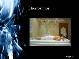 Chorros fríos

Free Powerpoint Templates

Page 34

 