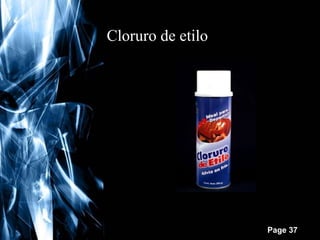 Cloruro de etilo

Free Powerpoint Templates

Page 37

 