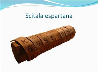 Scitala espartana 