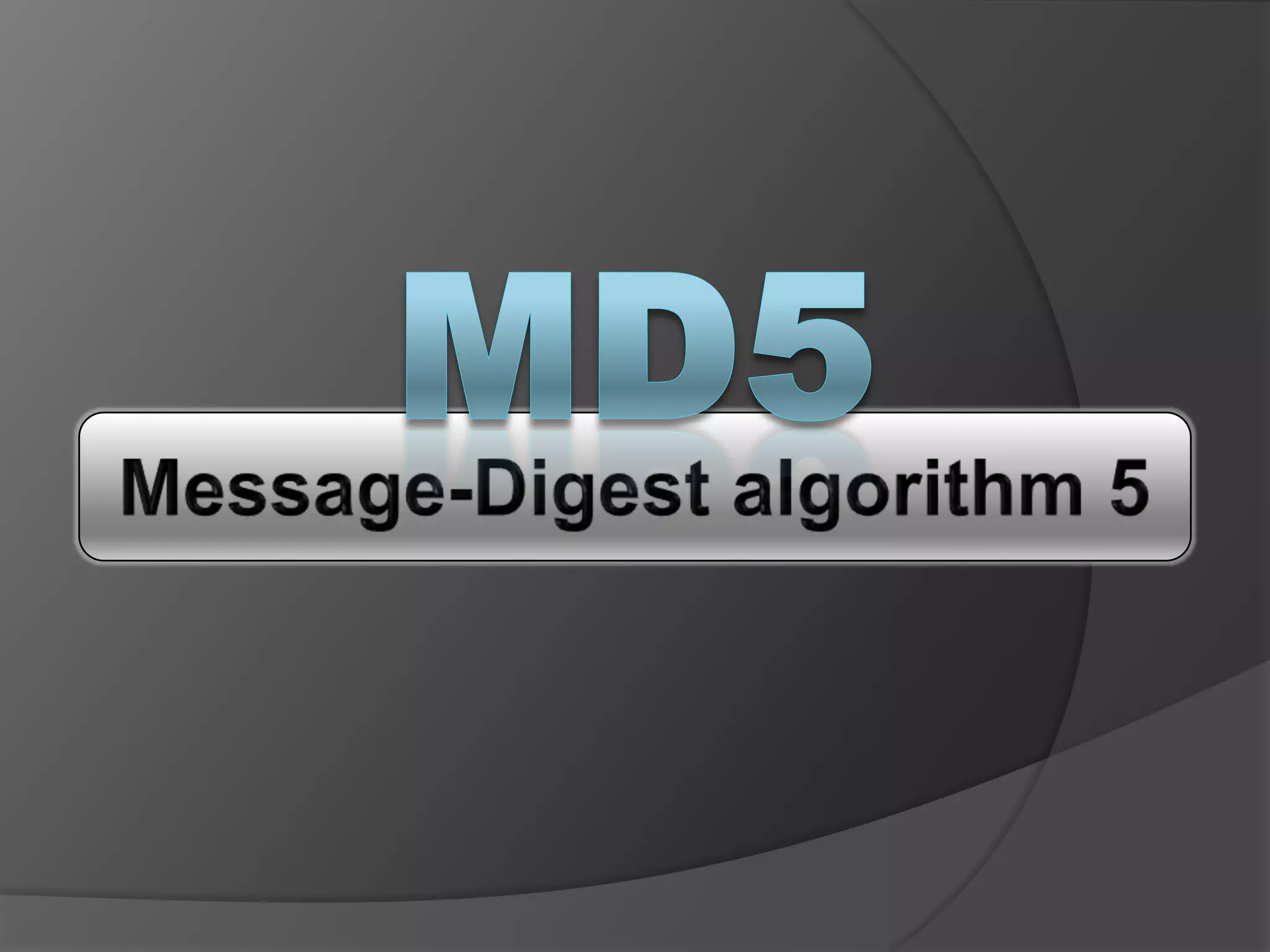 MD5Message-Digest algorithm 5