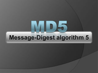 MD5Message-Digest algorithm 5