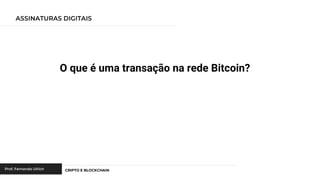 O que é uma transação na rede Bitcoin?
 