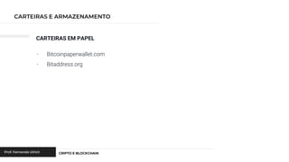 CARTEIRAS EM PAPEL
- Bitcoinpaperwallet.com
- Bitaddress.org
 