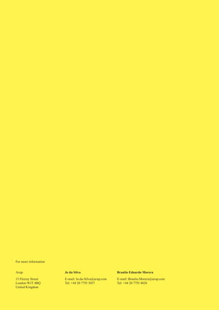 For more information
Arup
13 Fitzroy Street
London W1T 4BQ
United Kingdom
Jo da Silva
E-mail: Jo.da-Silva@arup.com
Tel: +44 20 7755 3037
Braulio Eduardo Morera
E-mail: Braulio.Morera@arup.com
Tel: +44 20 7755 4820
 