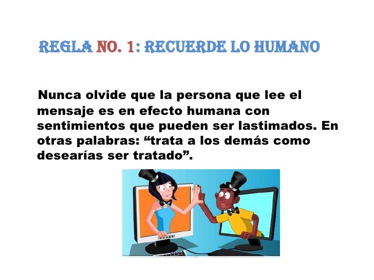Resultado de imagen para 10 reglas basicas de netiqueta regla 1