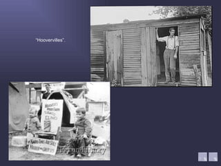 “ Hoovervilles”. 