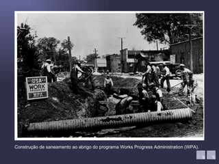 Construção de saneamento ao abrigo do programa Works Progress Administration (WPA). 
