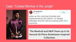 Case: “Coolest Monkey in the Jungle”
 
