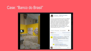 Case: “Banco do Brasil”
 