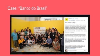 Case: “Banco do Brasil”
 