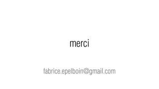 merci

fabrice.epelboin@gmail.com
 