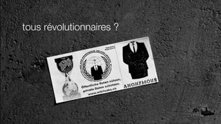tous révolutionnaires ?
 