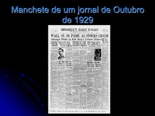 Manchete de um jornal de Outubro
de 1929
 