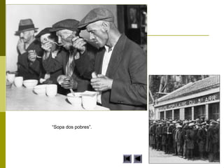 “Sopa dos pobres”.
 