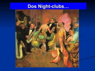 Dos Night-clubs… 