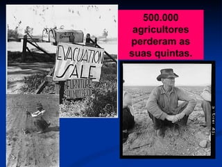 500.000 agricultores perderam as suas quintas. 