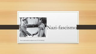 Nazi-fascismo
Fonte: cpalexandria.wordpress.com (07/04 18h45m)
 