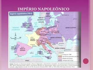 IMPÉRIO NAPOLEÔNICO
 