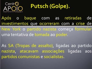 Expandir a supremacia exigia destruir as potênciasestrangeiras que tinham se tornadoinimigas após humilhar e obrigar a assinatura do “Tratado de Versalhes”.