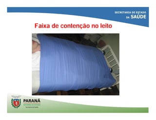 Faixa de contenção no leito
 