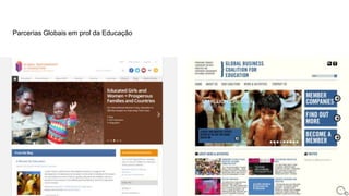 Parcerias Globais em prol da Educação
 