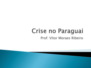Prof: Vítor Moraes Ribeiro
 