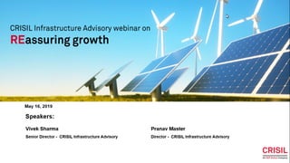 CRISIL Infrastructure Advisory - Web-Conference - REassuring Growth