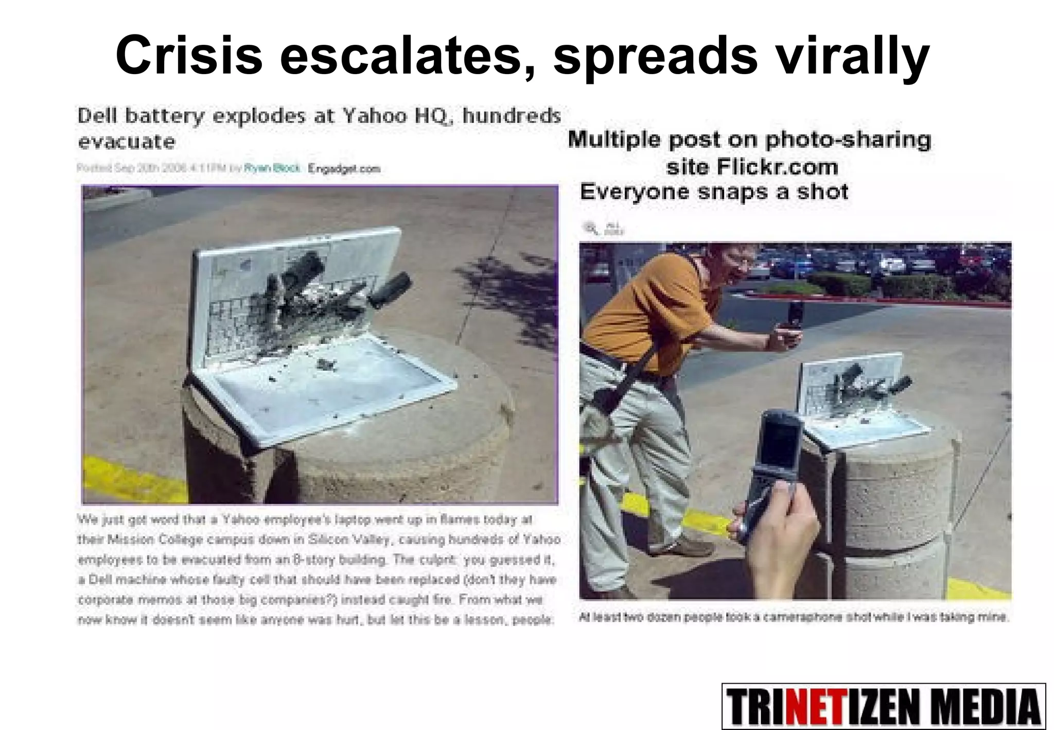 Crisis escalates, spreads virally 