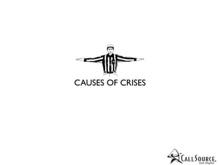 CAUSES OF CRISES
 