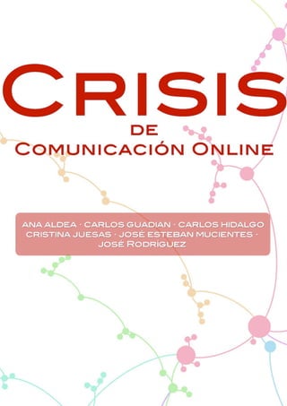 Gestionar crisis de
comunicación online
 