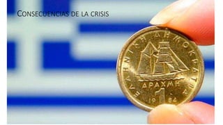 CONSECUENCIAS DE LA CRISIS
 