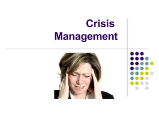 Crisis  Management 