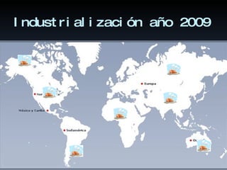 Industrialización año 2009 
