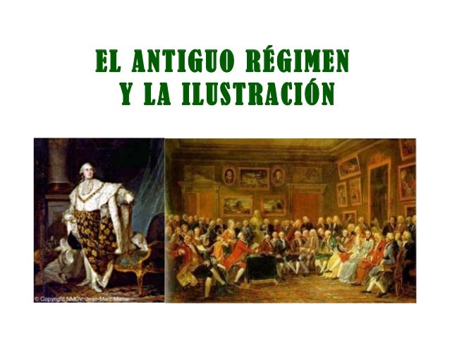 El Antiguo Régimen y la Ilustración