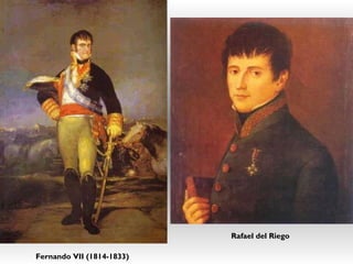 Fernando VII (1814-1833) Rafael del Riego 