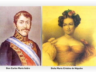 Don Carlos María Isidro Doña María Cristina de Nápoles 