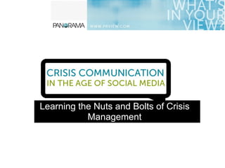 Learning the Nuts and Bolts of Crisis
           Management
 