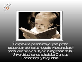 www.vilaporta.com Compró una parada mayor para poder ocuparse mejor de su negocio y tanto trabajo tenía, que pidió a su hijo que regresara de la Universidad, donde estudiaba Ciencias Económicas, y le ayudara. 