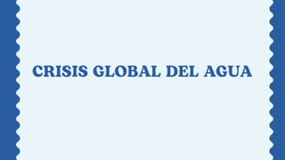 CRISIS DEL AGUA EN EL MUNDO Y EN EL PERÚ | PDF