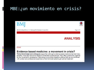 MBE:¿un movimiento en crisis?
 