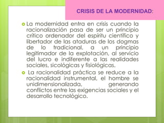 Crisis de la modernidad y postmodernidad | PPTX