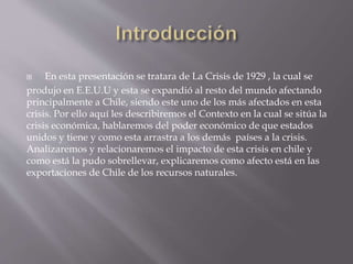 Crisis económica de 1929 y su impacto en Chile | PPTX