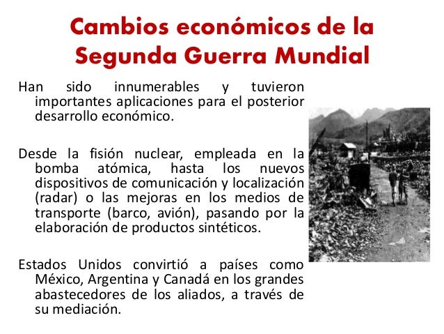 Consecuencias Económicas De La Segunda Guerra Mundial En México
