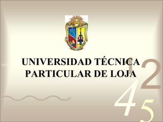 UNIVERSIDAD TÉCNICA PARTICULAR DE LOJA 