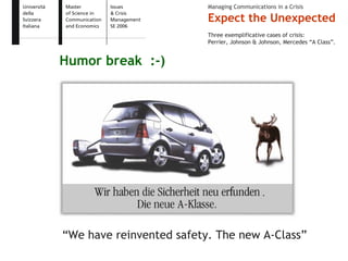 Expect the Unexpected - Issue and Crisis Management