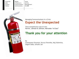 Expect the Unexpected - Issue and Crisis Management